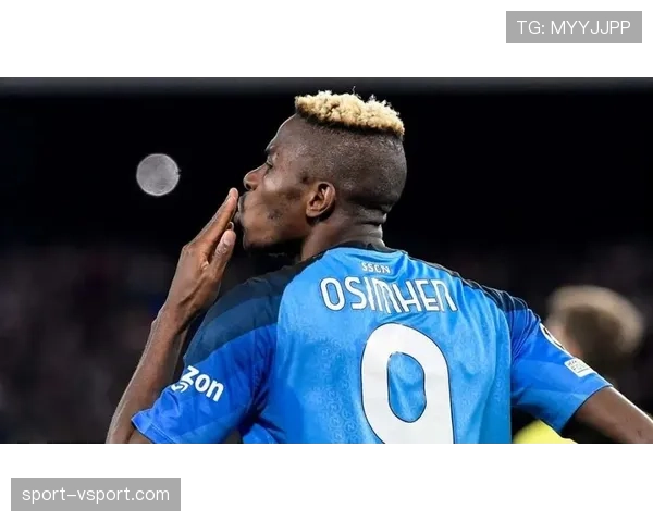 奥斯梅恩与哈兰德的英超进攻效率及战术适配性对比分析